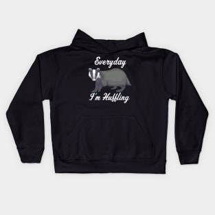 FUNNY STATEMENT: Everyday im Huffling Badger Gift Kids Hoodie